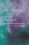 A Grammar of the Russian Language cover