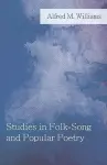 Studies in Folk-Song and Popular Poetry cover