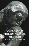 An Essay on Philosophical Method cover