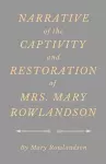 Narrative of the Captivity and Restoration of Mrs. Mary Rowlandson cover