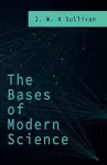 The Bases of Modern Science cover