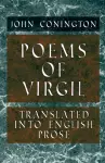 Poems of Virgil - Translated Into English Prose cover