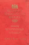 Boosey's Guide to the Opera - Containing the Plots and Incidents of All the Best Known Operas Performed in England, with Short Sketches of the Lives of the Composers cover