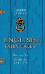 English Fairy Tales - Illustrated by John D. Batten cover