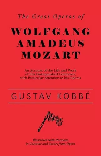 The Great Operas of Wolfgang Amadeus Mozart cover