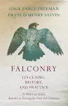 Falconry - Its Claims, History, and Practice - To Which are Added, Remarks on Training the Otter and Cormorant cover