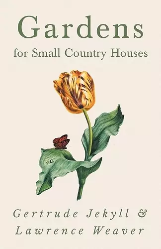 Gardens for Small Country Houses cover