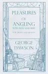 Pleasures of Angling - With Rod and Reel for Trout and Salmon cover