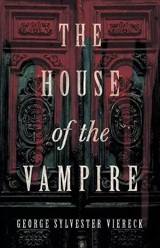 The House of the Vampire cover