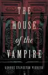 The House of the Vampire cover