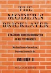 The Modern Bricklayer - A Practical Work on Bricklaying in All Its Branches - Volume II cover