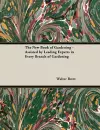 The New Book of Gardening - Assisted by Leading Experts in Every Branch of Gardening cover