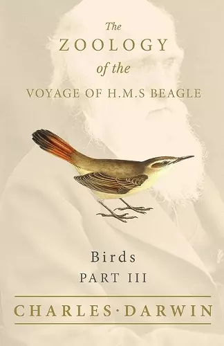 Birds - Part III - The Zoology of the Voyage of H.M.S Beagle cover