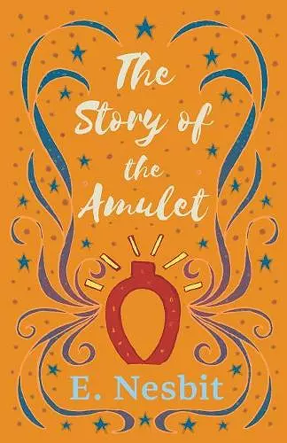 The Story of the Amulet cover