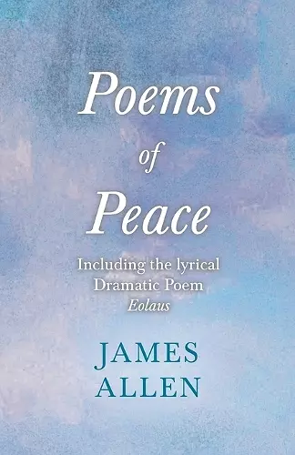 Poems of Peace - Including the lyrical Dramatic Poem Eolaus cover