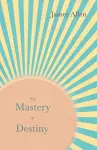 The Mastery of Destiny cover