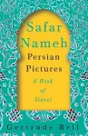 Safar Nameh - Persian Pictures - A Book Of Travel cover
