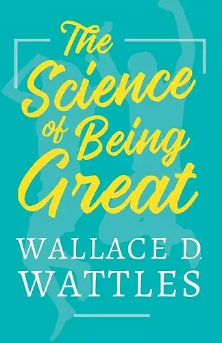 The Science of Being Great cover