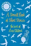 A Small Book of Short Stories - The Best of Lucy Clifford cover