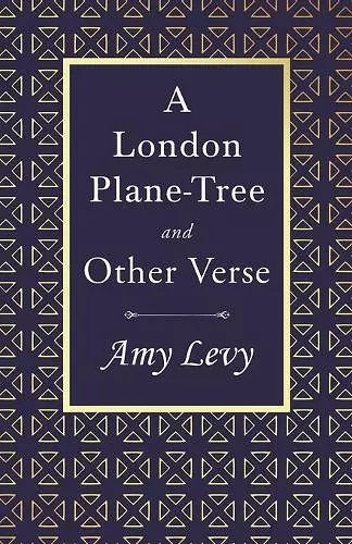 A London Plane-Tree - And Other Verse cover