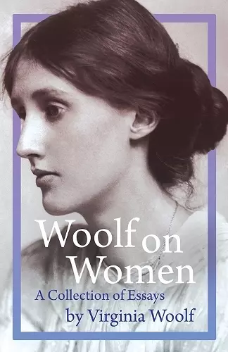 Woolf on Women - A Collection of Essays cover