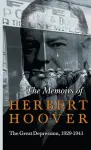 Memoirs of Herbert Hoover - The Great Depression, 1929-1941 cover
