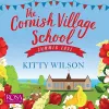 The Cornish Village School: Summer Love cover