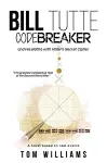 Bill Tutte Codebreaker cover