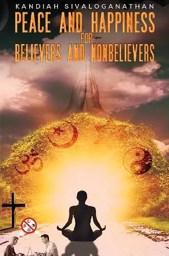 Peace and Happiness for Believers and Nonbelievers cover