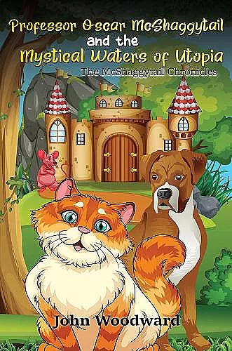 Professor Oscar McShaggytail and the Mystical Waters of Utopia cover