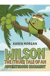 Wilson: The (True!) Tale of an Adventurous Cocoanut cover