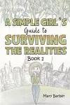 A Simple Girl's Guide to Surviving the Realities cover