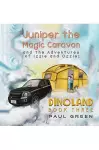 Juniper the Magic Caravan and the Adventures of Izzie and Ozzie: Dinoland cover