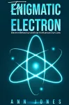 The Enigmatic Electron cover