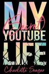 My [Secret] YouTube Life cover
