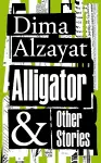 Alligator and Other Stories cover