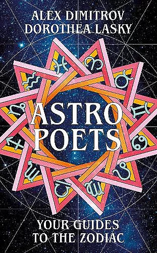 Astro Poets: Your Guides to the Zodiac cover