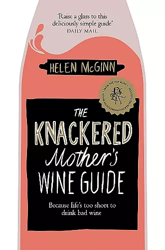 The Knackered Mother's Wine Guide cover