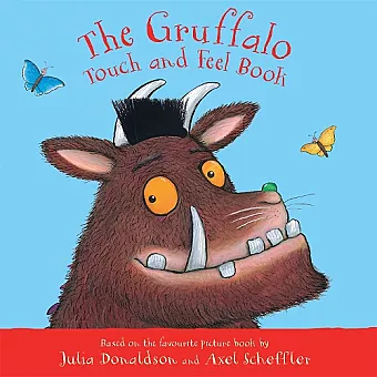 The Gruffalo Touch and Feel Book cover