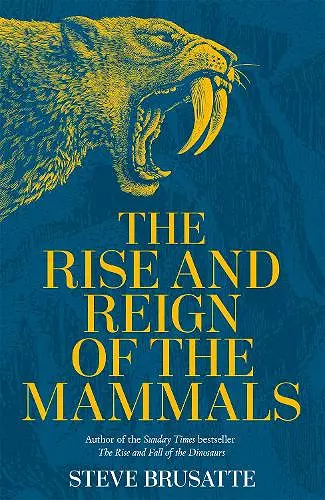 The Rise and Reign of the Mammals cover