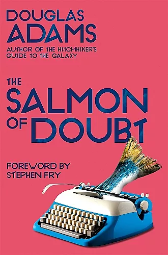 The Salmon of Doubt cover