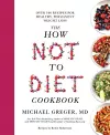 The How Not to Diet Cookbook cover