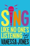 Sing Like No One's Listening cover