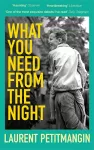 What You Need From The Night cover