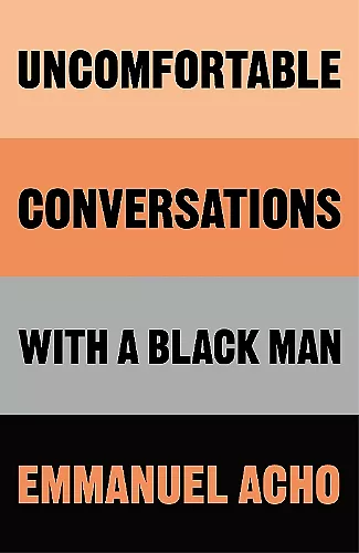 Uncomfortable Conversations with a Black Man cover