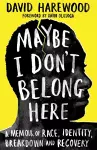 Maybe I Don't Belong Here cover