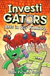 InvestiGators: Ants in Our P.A.N.T.S. cover