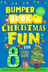 Bumper Book of Christmas Fun for 8 Year Olds cover