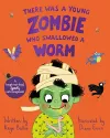 There Was a Young Zombie Who Swallowed a Worm cover