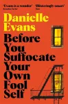 Before You Suffocate Your Own Fool Self cover